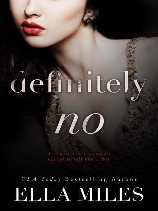 Title details for Definitely No by Ella Miles - Available